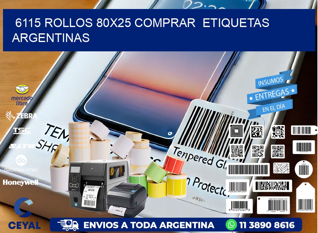 6115 ROLLOS 80X25 COMPRAR  ETIQUETAS ARGENTINAS