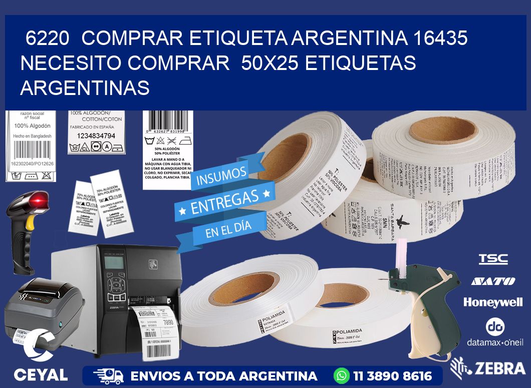 6220 COMPRAR ETIQUETA ARGENTINA 16435 NECESITO COMPRAR 50X25 ETIQUETAS ARGENTINAS