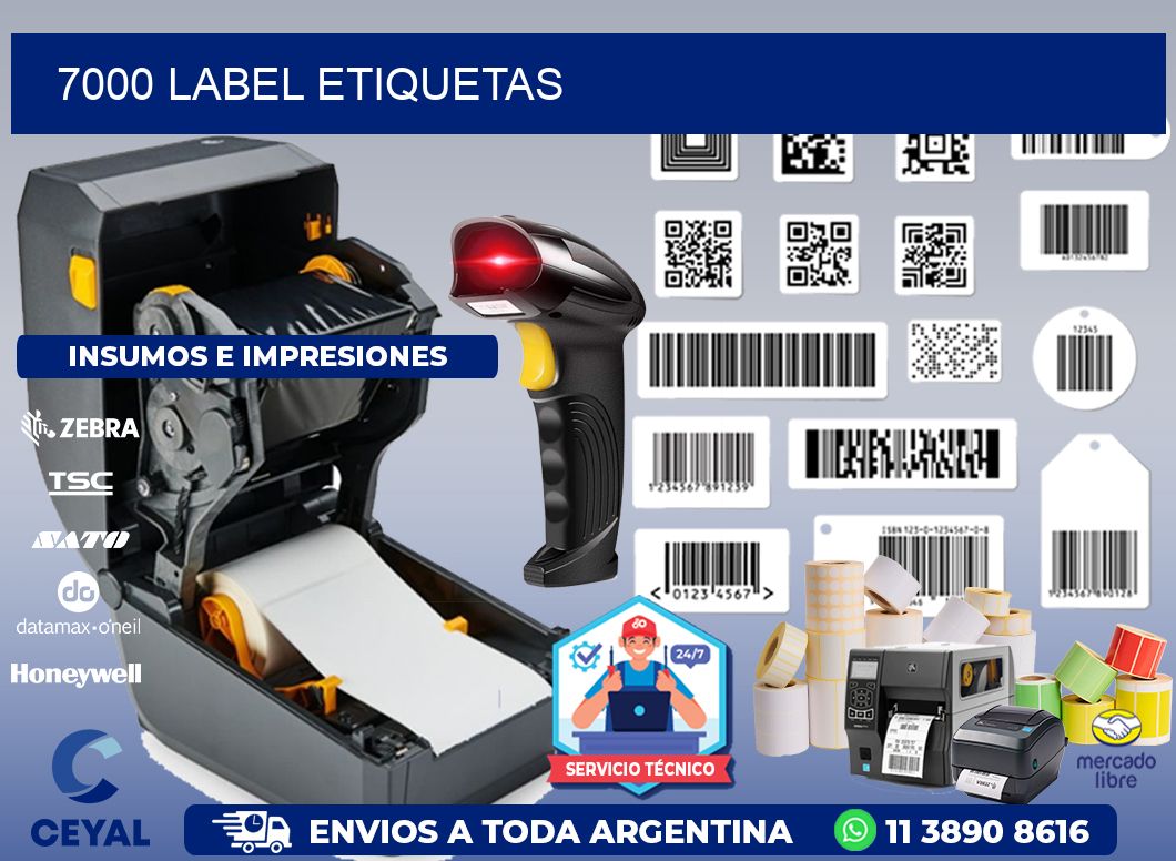 7000 LABEL ETIQUETAS