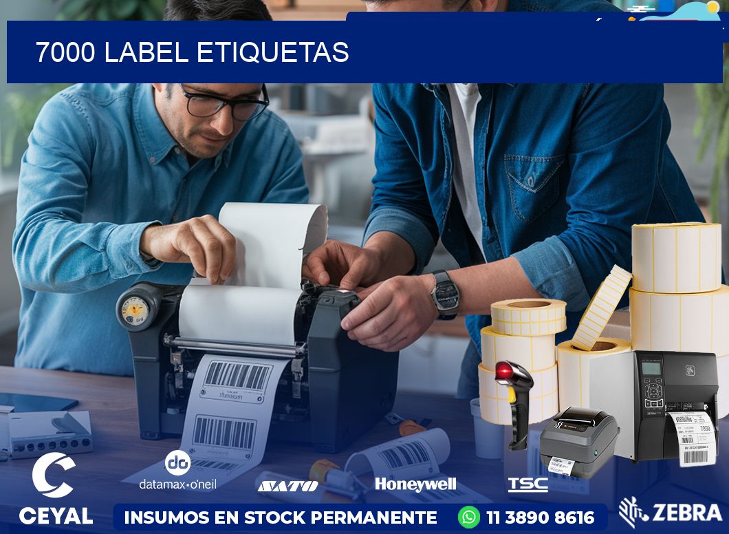 7000 LABEL ETIQUETAS