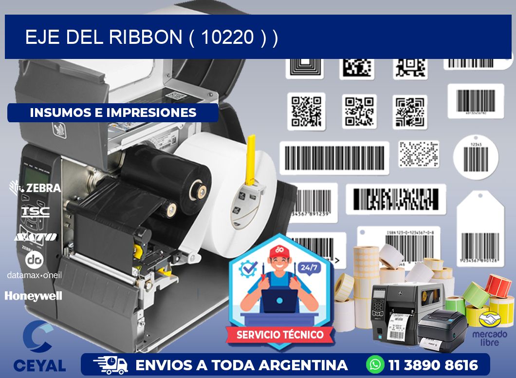EJE DEL RIBBON ( 10220 ) )
