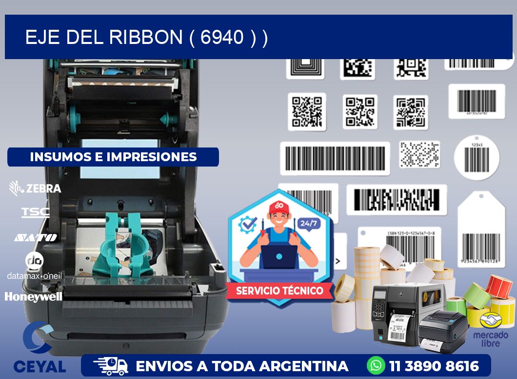 EJE DEL RIBBON ( 6940 ) )