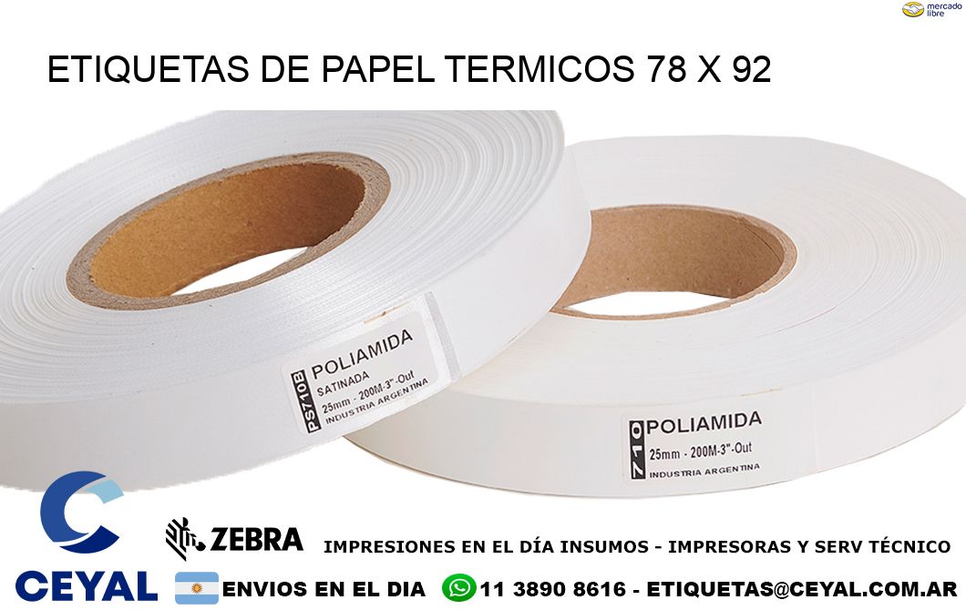 ETIQUETAS DE PAPEL TERMICOS 78 x 92