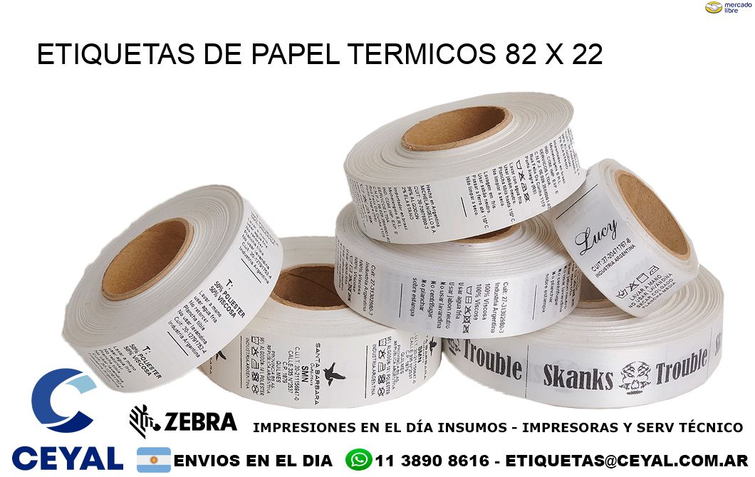 ETIQUETAS DE PAPEL TERMICOS 82 x 22