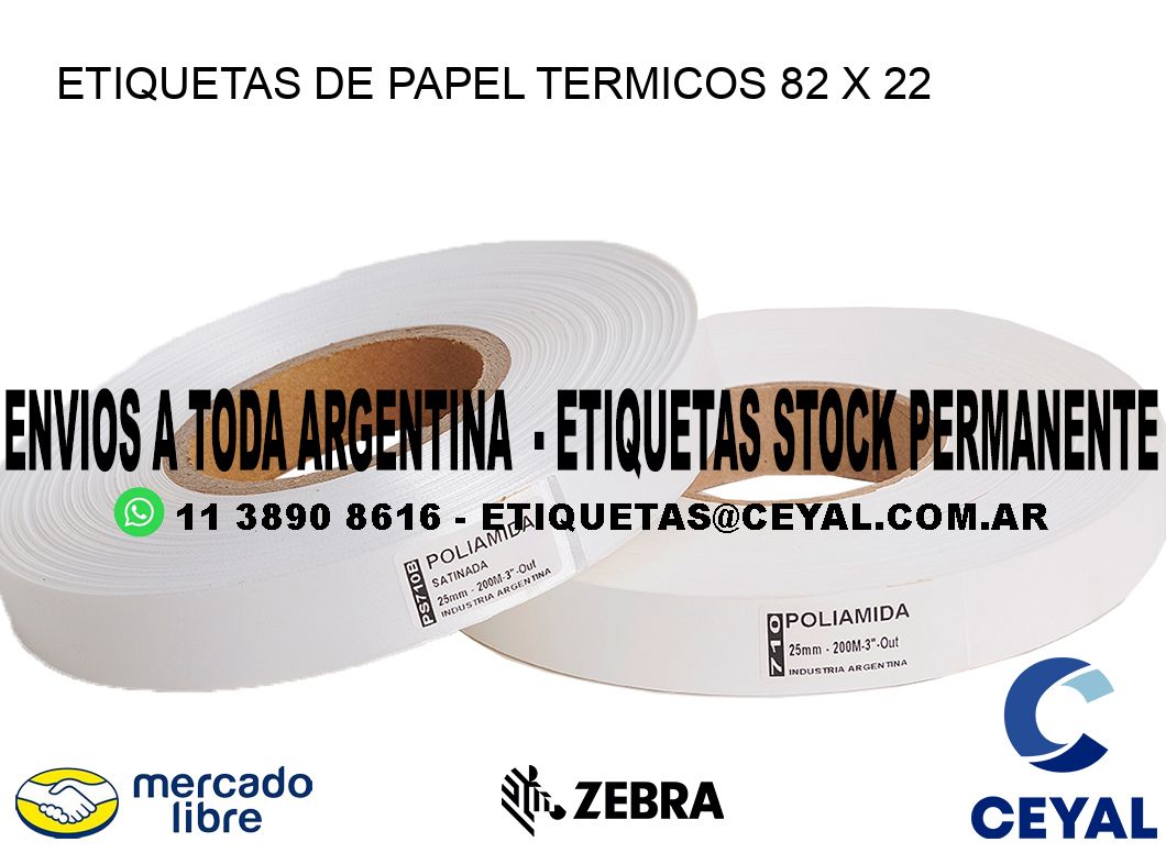 ETIQUETAS DE PAPEL TERMICOS 82 x 22