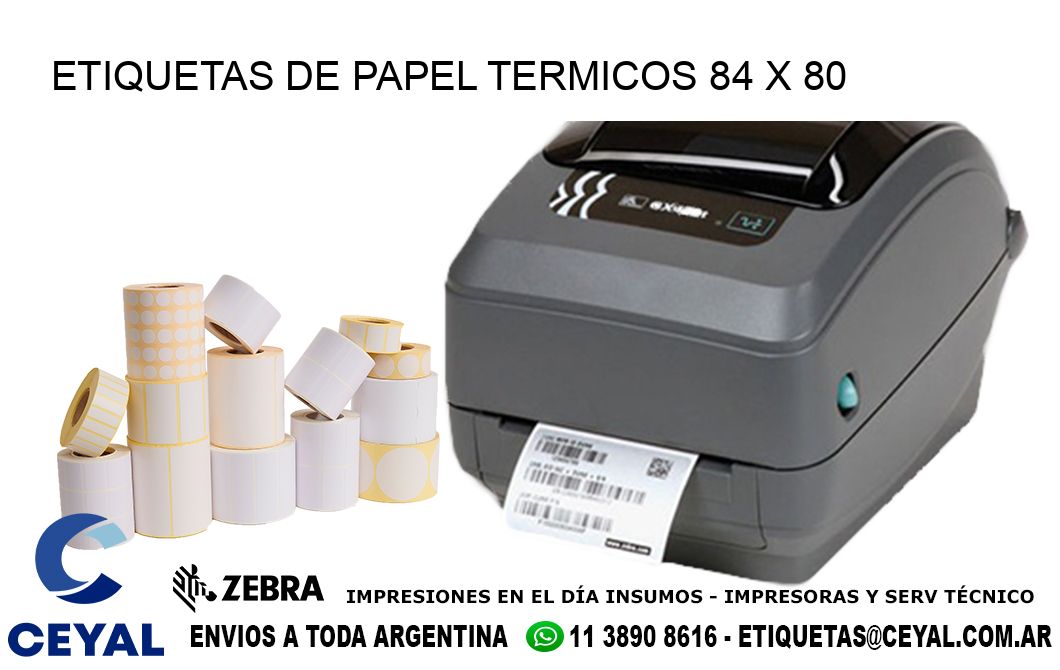 ETIQUETAS DE PAPEL TERMICOS 84 x 80