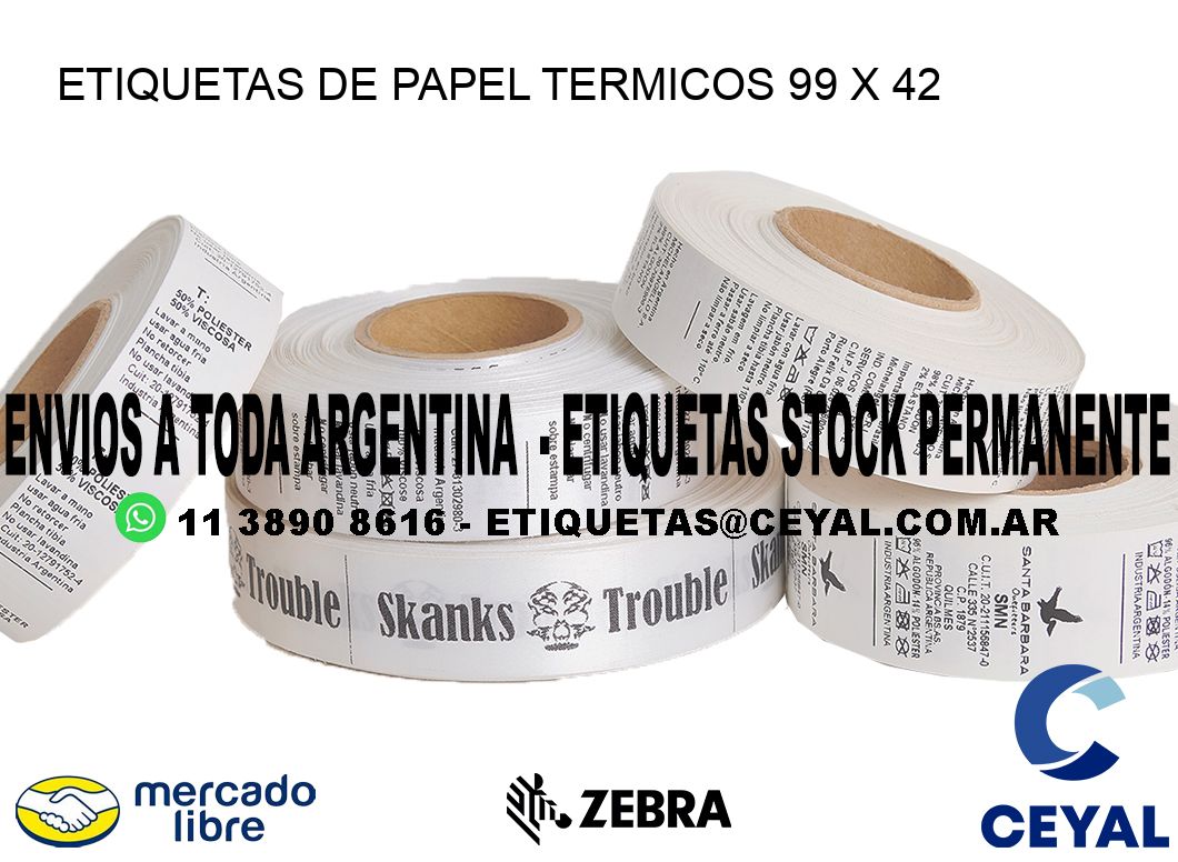 ETIQUETAS DE PAPEL TERMICOS 99 x 42