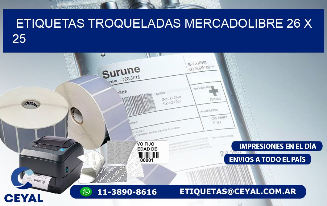 ETIQUETAS TROQUELADAS MERCADOLIBRE 26 x 25