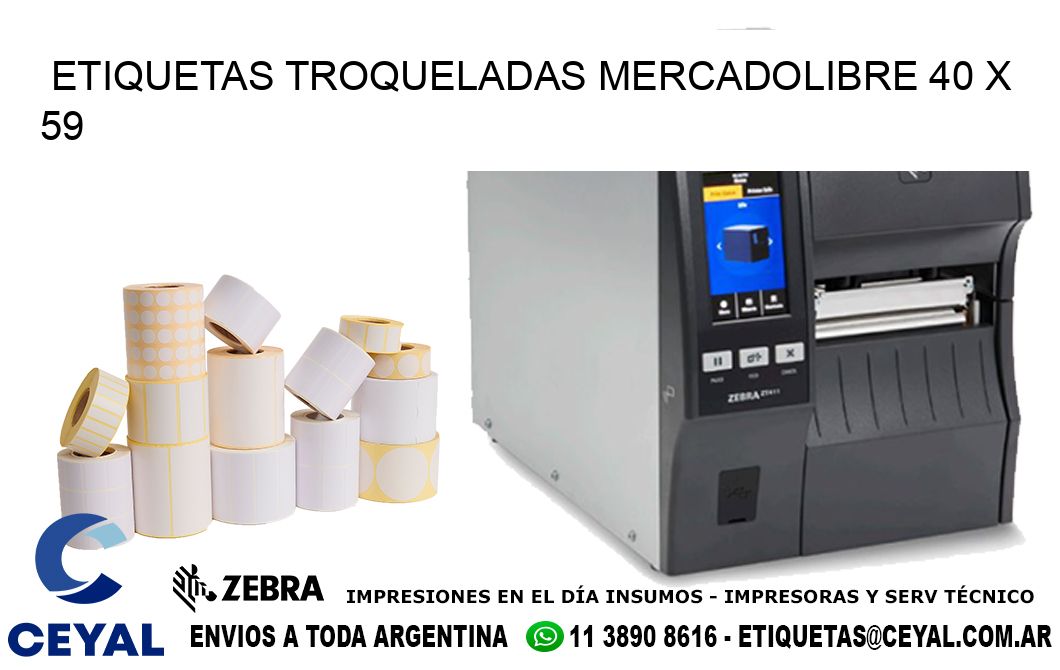 ETIQUETAS TROQUELADAS MERCADOLIBRE 40 x 59
