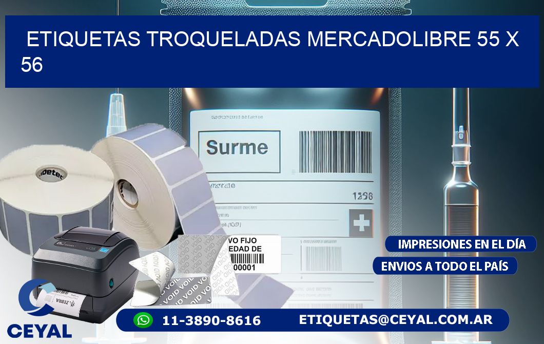 ETIQUETAS TROQUELADAS MERCADOLIBRE 55 x 56