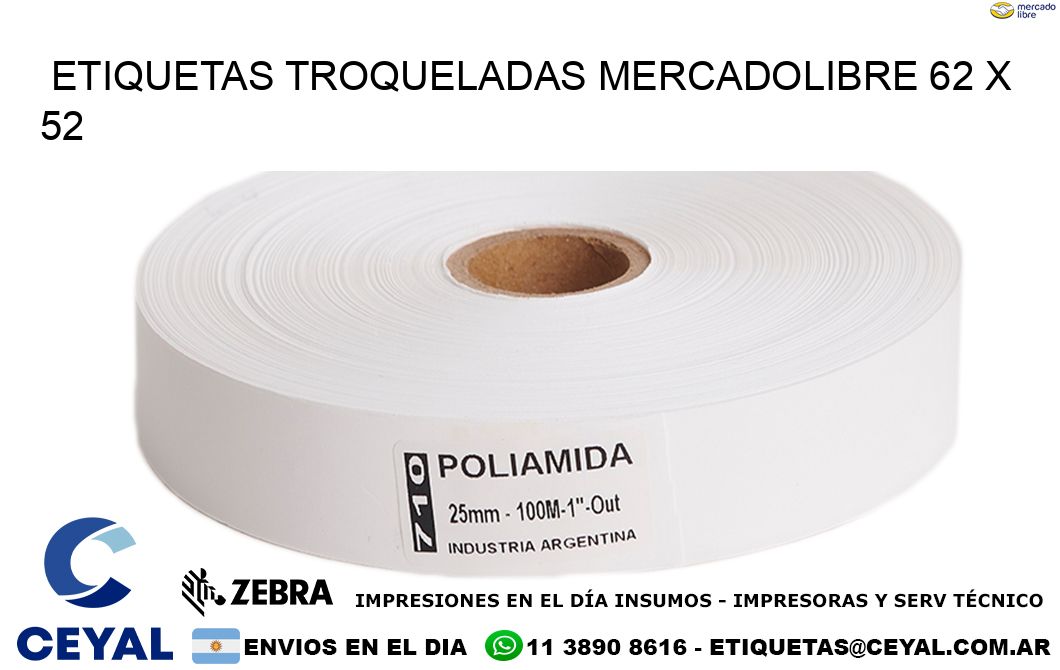 ETIQUETAS TROQUELADAS MERCADOLIBRE 62 x 52