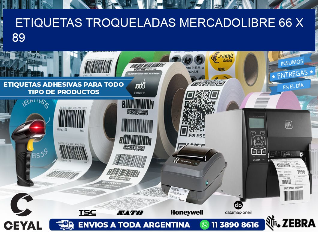 ETIQUETAS TROQUELADAS MERCADOLIBRE 66 x 89