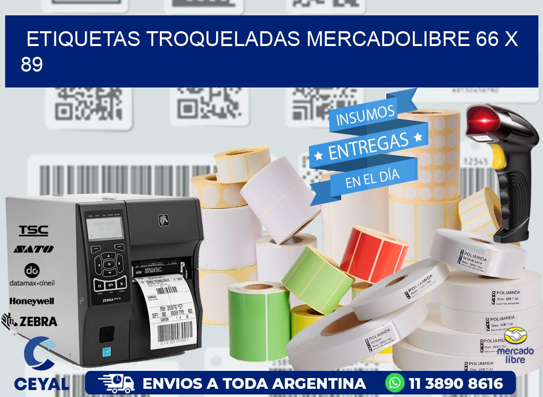 ETIQUETAS TROQUELADAS MERCADOLIBRE 66 x 89