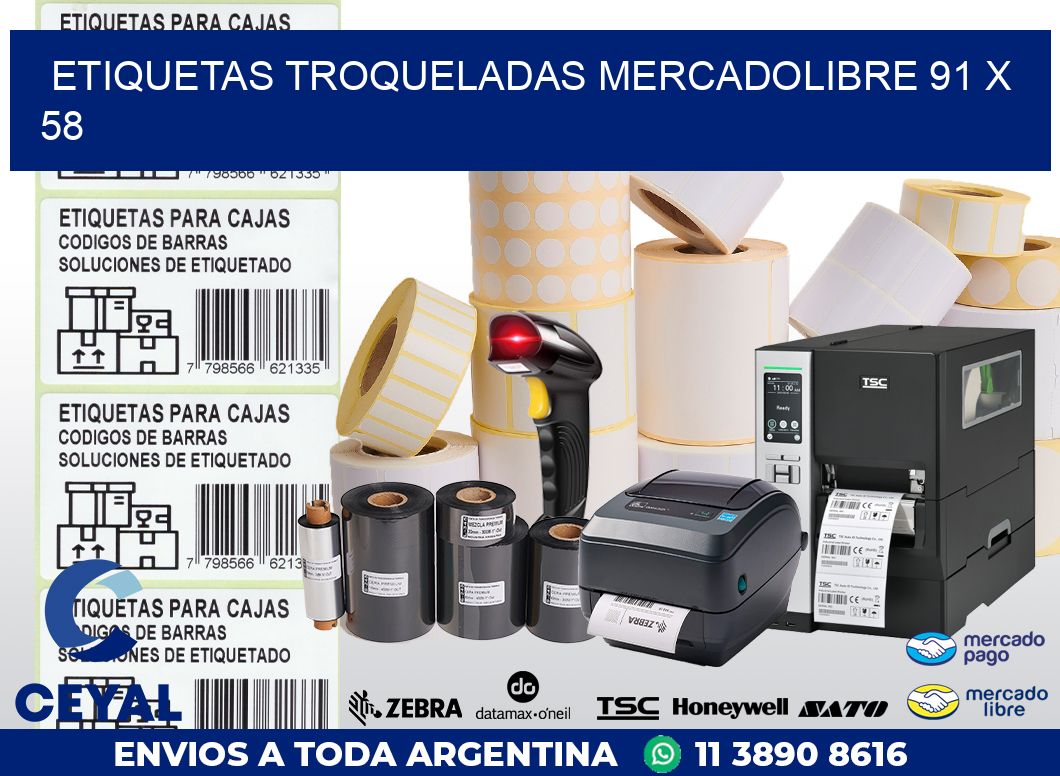 ETIQUETAS TROQUELADAS MERCADOLIBRE 91 x 58