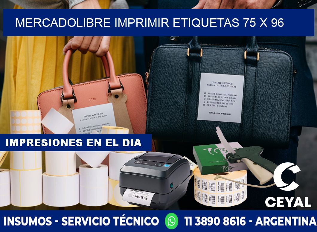 MERCADOLIBRE IMPRIMIR ETIQUETAS 75 x 96
