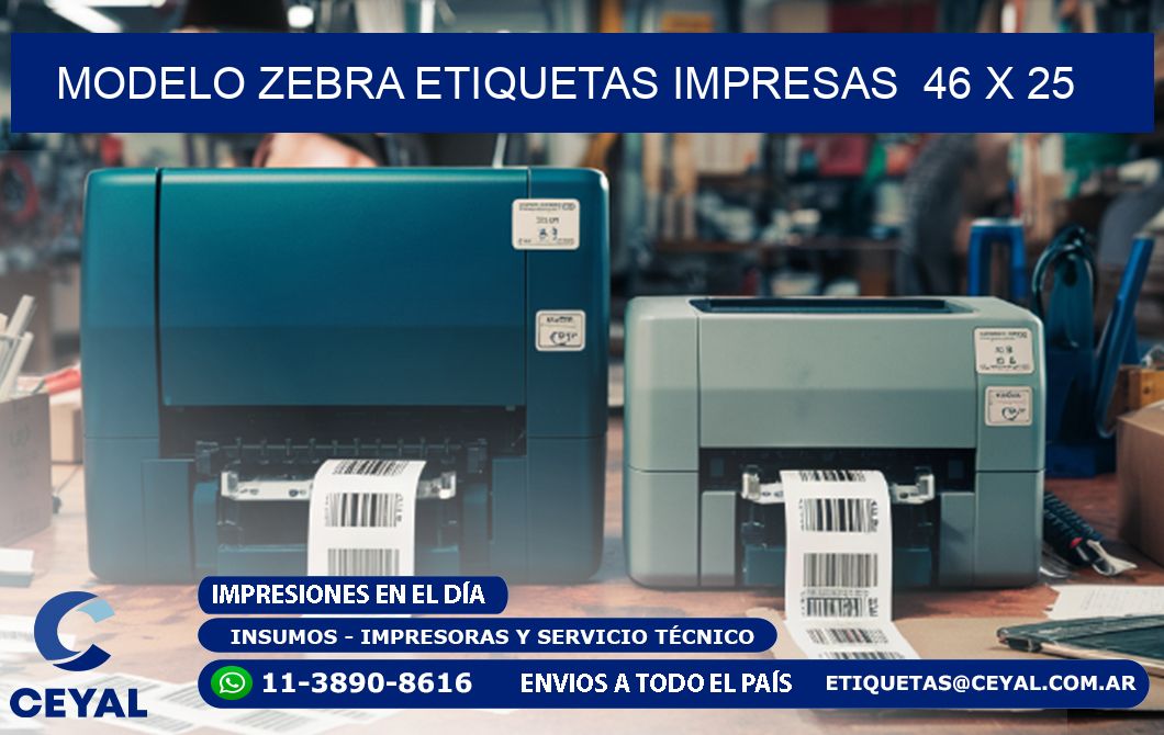 MODELO ZEBRA ETIQUETAS IMPRESAS  46 x 25