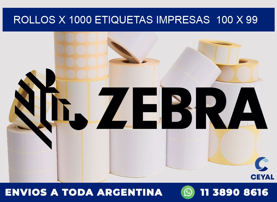 ROLLOS X 1000 ETIQUETAS IMPRESAS  100 x 99