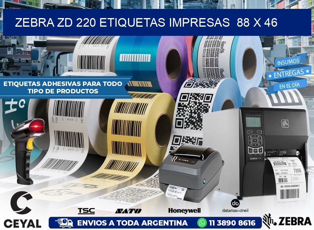 ZEBRA ZD 220 ETIQUETAS IMPRESAS  88 x 46