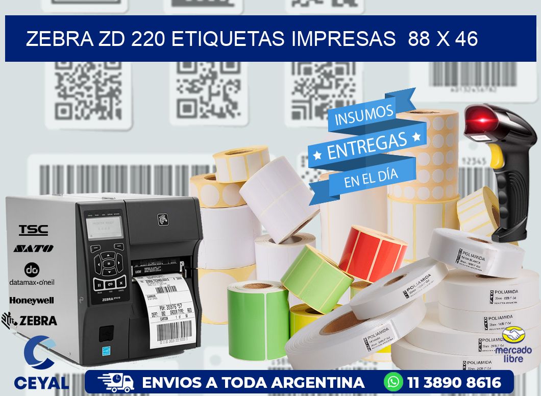 ZEBRA ZD 220 ETIQUETAS IMPRESAS  88 x 46