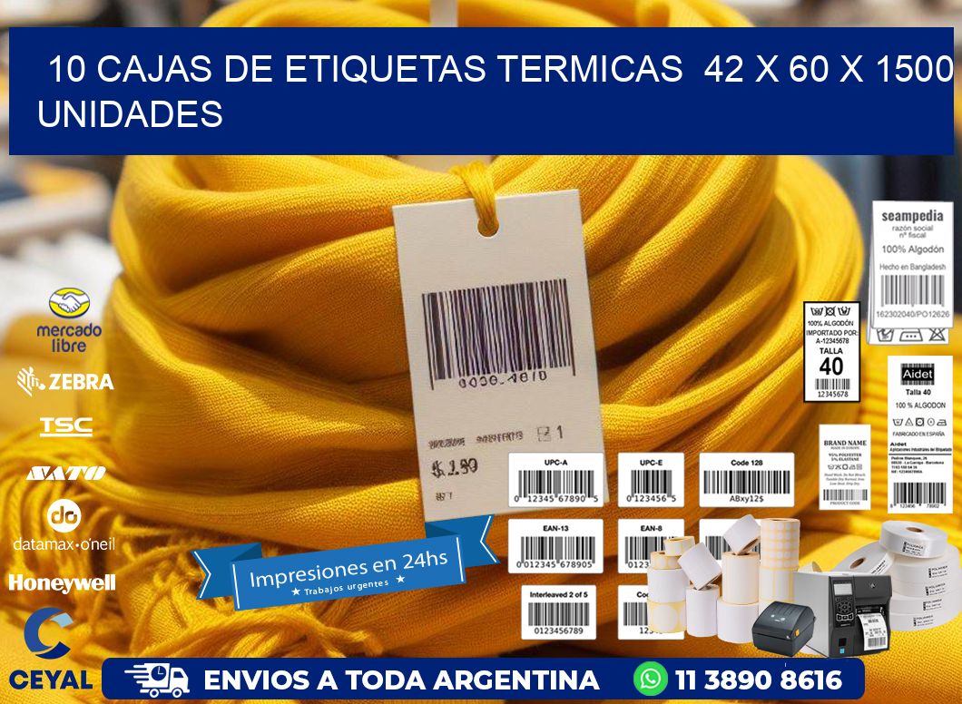 10 CAJAS DE ETIQUETAS TERMICAS  42 x 60 X 1500 UNIDADES