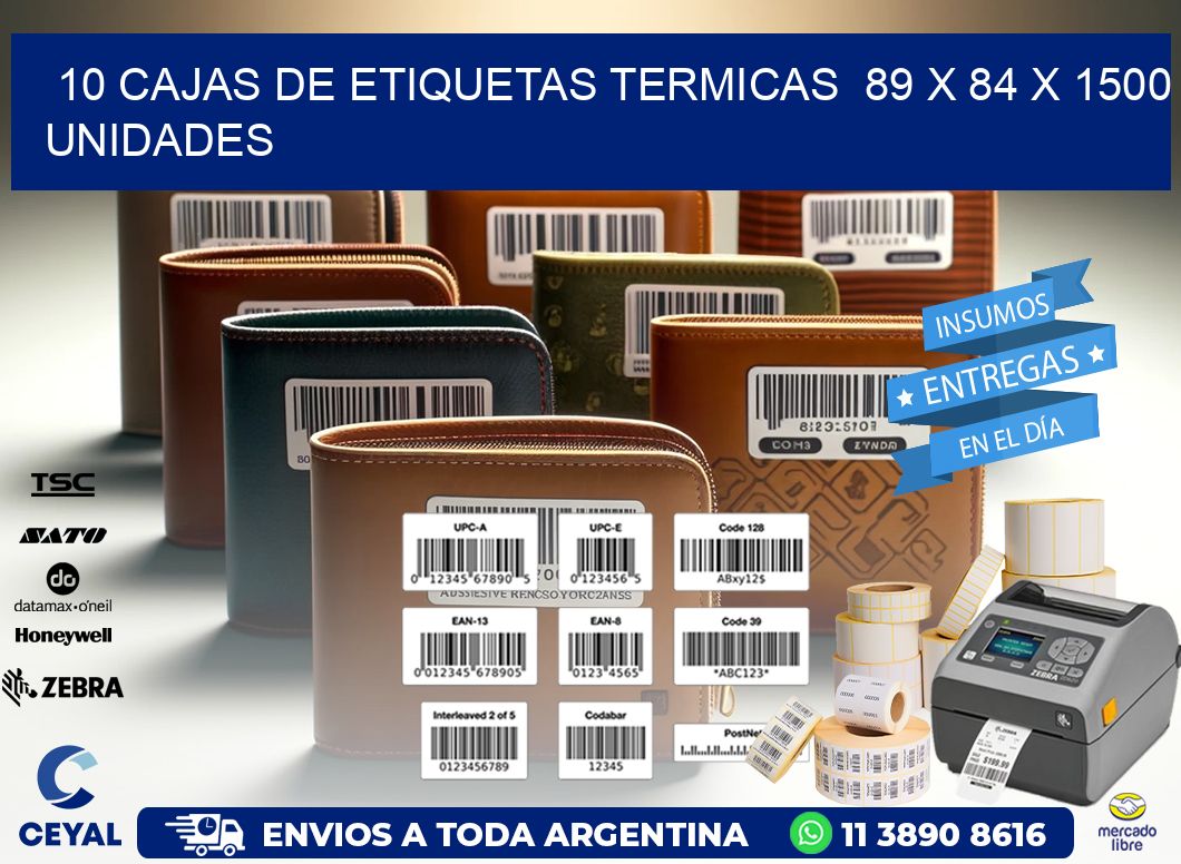 10 CAJAS DE ETIQUETAS TERMICAS  89 x 84 X 1500 UNIDADES