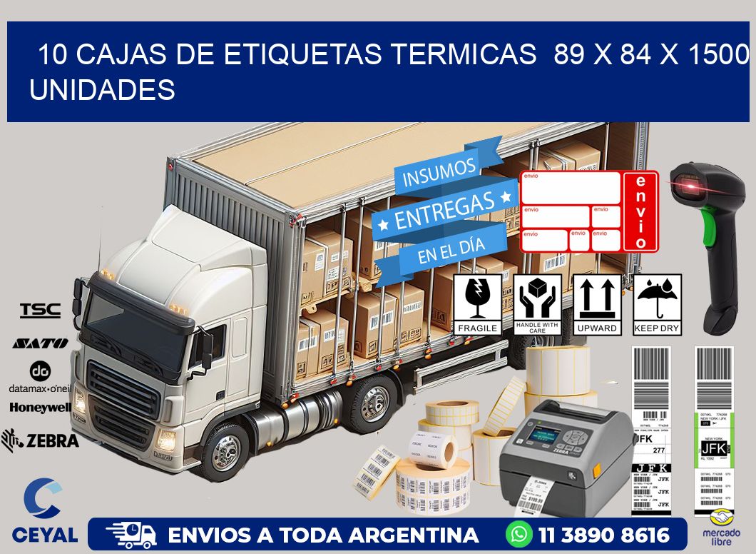 10 CAJAS DE ETIQUETAS TERMICAS  89 x 84 X 1500 UNIDADES