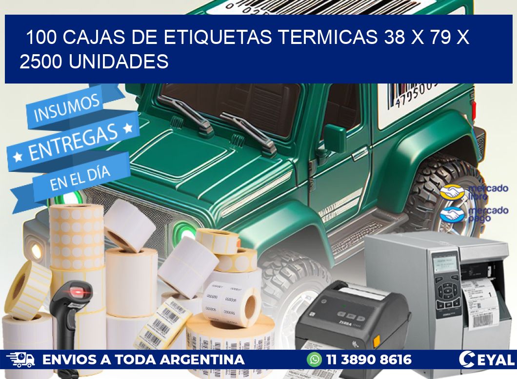 100 CAJAS DE ETIQUETAS TERMICAS 38 x 79 X 2500 UNIDADES