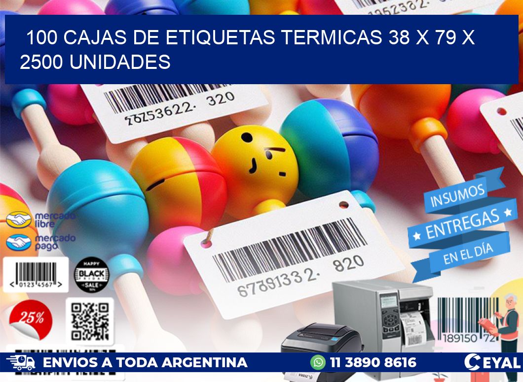 100 CAJAS DE ETIQUETAS TERMICAS 38 x 79 X 2500 UNIDADES