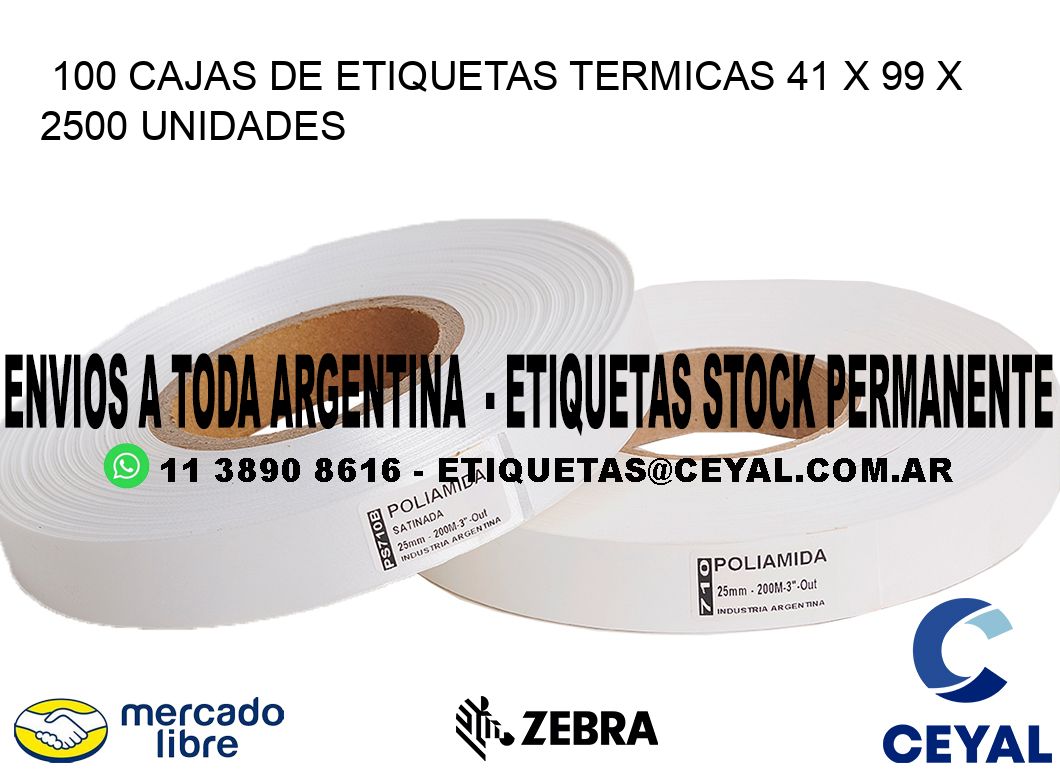 100 CAJAS DE ETIQUETAS TERMICAS 41 x 99 X 2500 UNIDADES