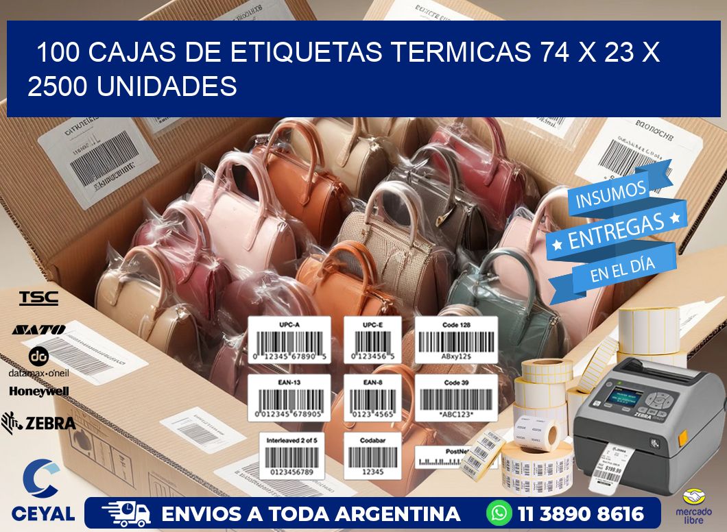 100 CAJAS DE ETIQUETAS TERMICAS 74 x 23 X 2500 UNIDADES