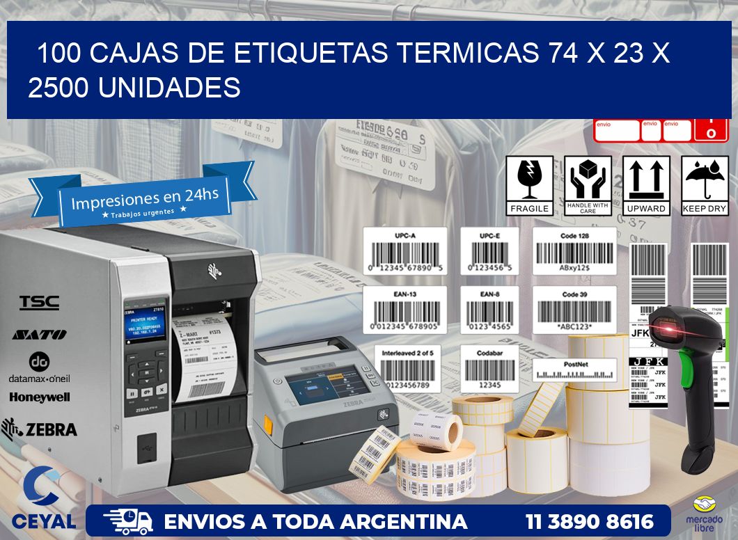 100 CAJAS DE ETIQUETAS TERMICAS 74 x 23 X 2500 UNIDADES