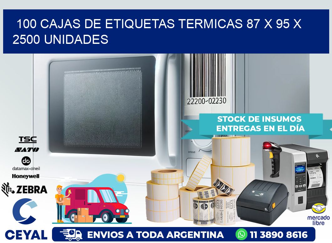 100 CAJAS DE ETIQUETAS TERMICAS 87 x 95 X 2500 UNIDADES