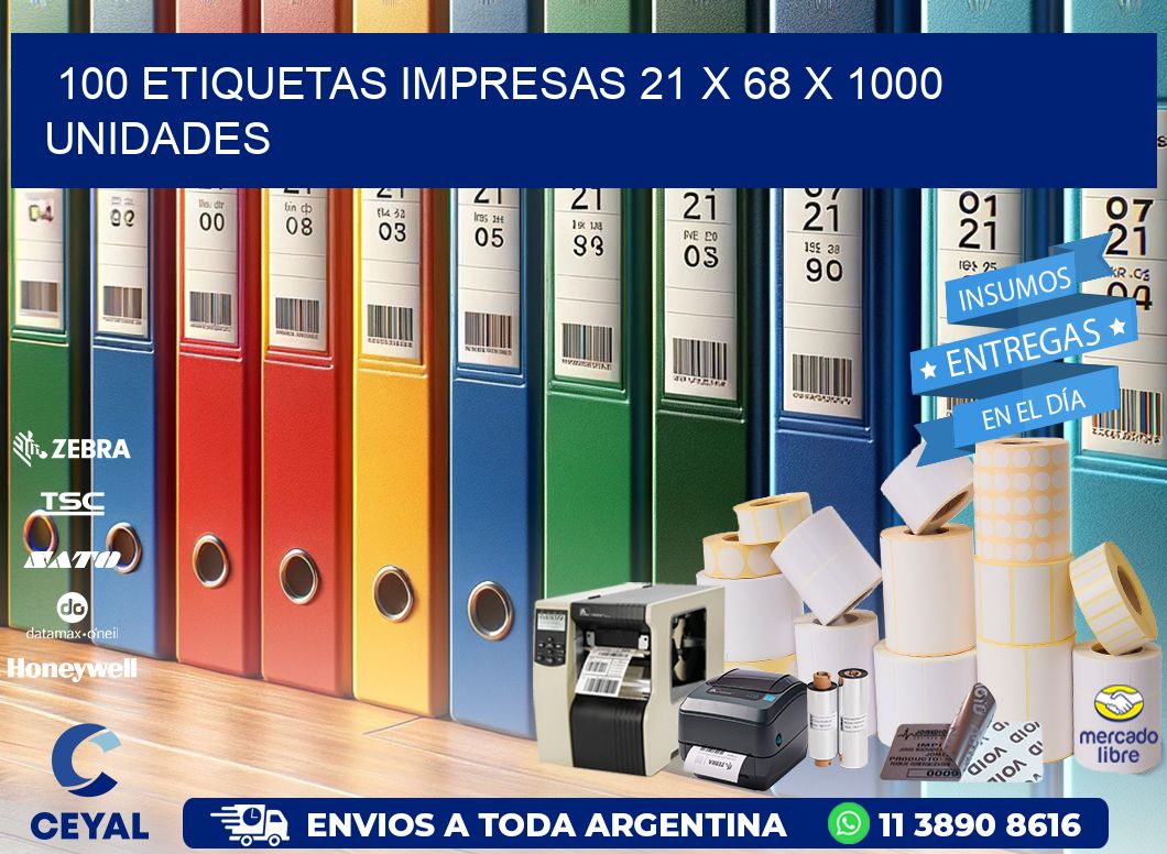 100 ETIQUETAS IMPRESAS 21 x 68 X 1000 UNIDADES