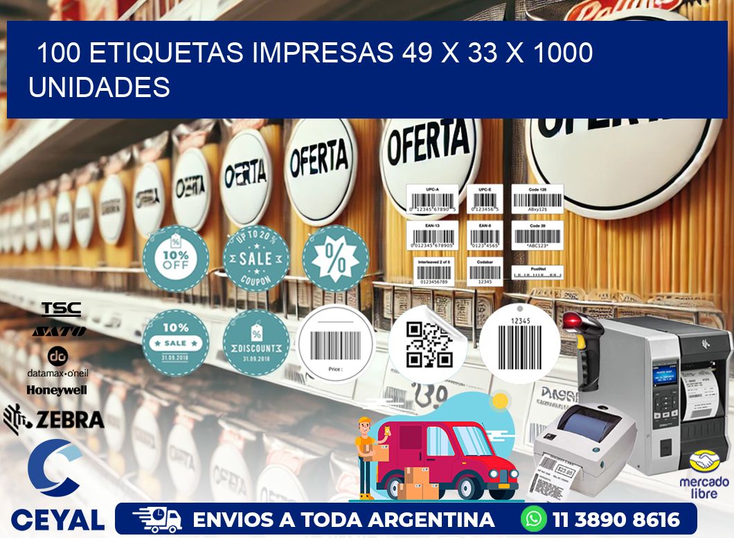 100 ETIQUETAS IMPRESAS 49 x 33 X 1000 UNIDADES