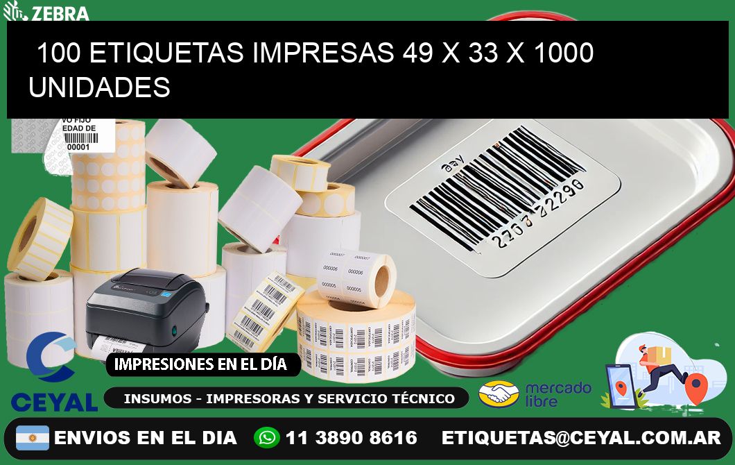 100 ETIQUETAS IMPRESAS 49 x 33 X 1000 UNIDADES