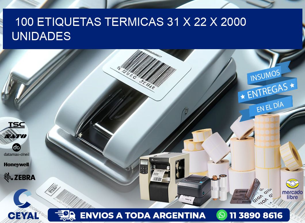 100 ETIQUETAS TERMICAS 31 x 22 X 2000 UNIDADES