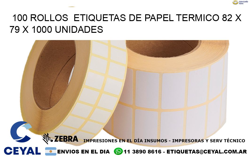 100 ROLLOS  ETIQUETAS DE PAPEL TERMICO 82 x 79 X 1000 UNIDADES