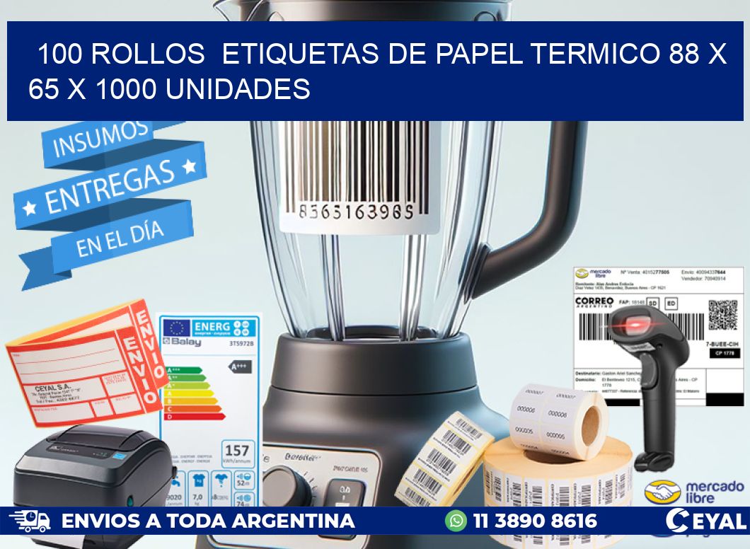 100 ROLLOS  ETIQUETAS DE PAPEL TERMICO 88 x 65 X 1000 UNIDADES