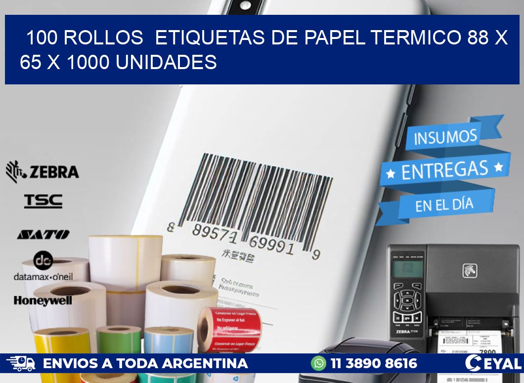 100 ROLLOS  ETIQUETAS DE PAPEL TERMICO 88 x 65 X 1000 UNIDADES