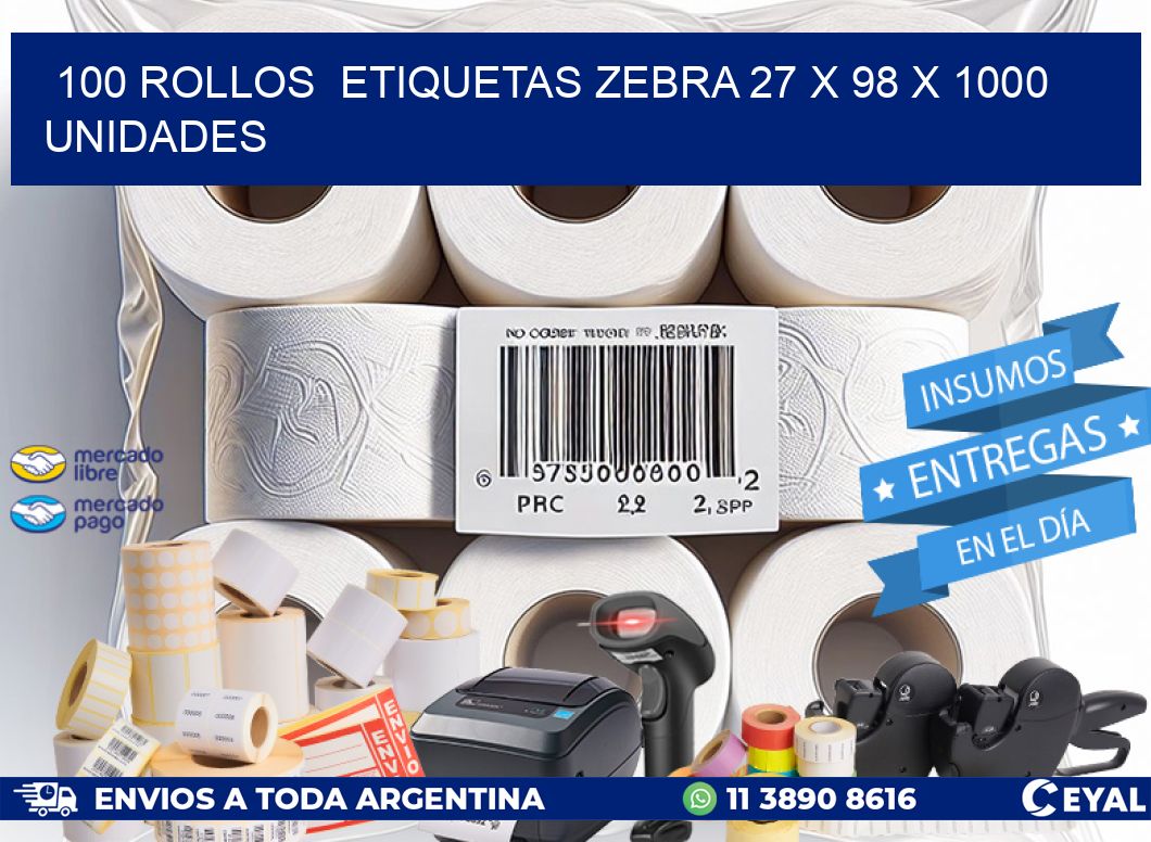 100 ROLLOS  ETIQUETAS ZEBRA 27 x 98 X 1000 UNIDADES