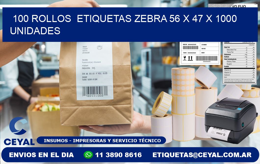 100 ROLLOS  ETIQUETAS ZEBRA 56 x 47 X 1000 UNIDADES