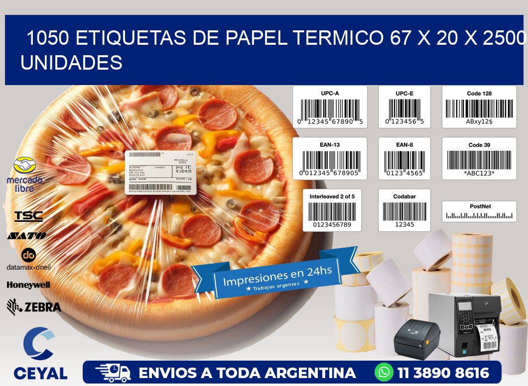 1050 ETIQUETAS DE PAPEL TERMICO 67 x 20 X 2500 UNIDADES