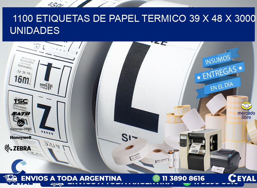 1100 ETIQUETAS DE PAPEL TERMICO 39 x 48 X 3000 UNIDADES