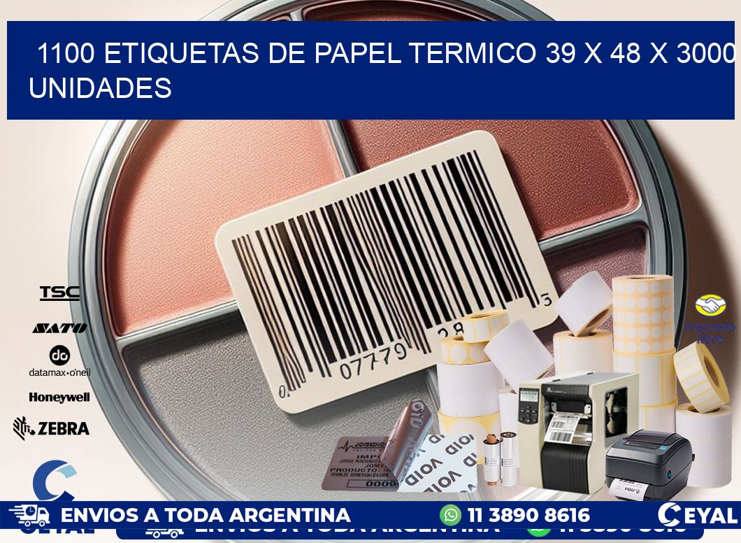 1100 ETIQUETAS DE PAPEL TERMICO 39 x 48 X 3000 UNIDADES