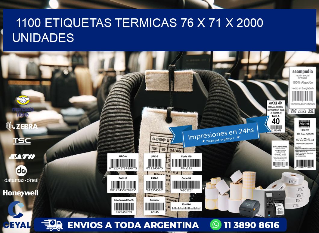 1100 ETIQUETAS TERMICAS 76 x 71 X 2000 UNIDADES