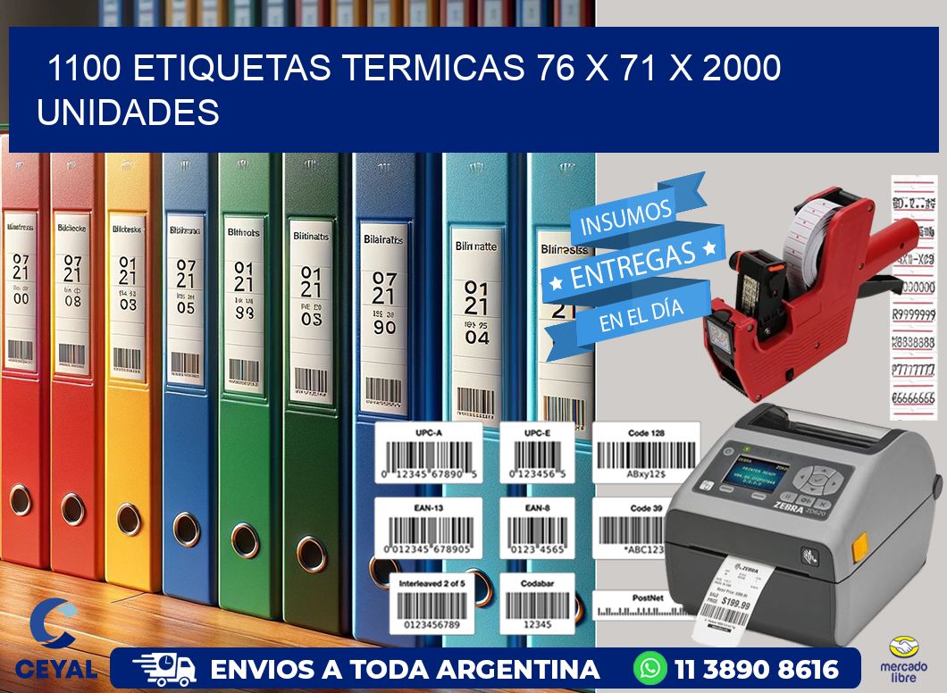 1100 ETIQUETAS TERMICAS 76 x 71 X 2000 UNIDADES