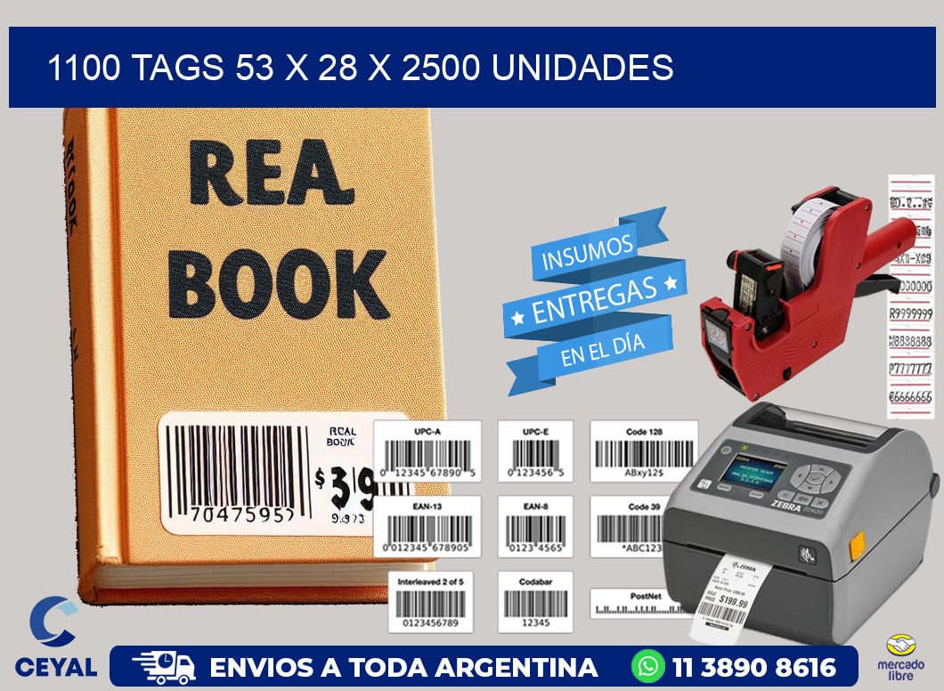 1100 TAGS 53 x 28 X 2500 UNIDADES