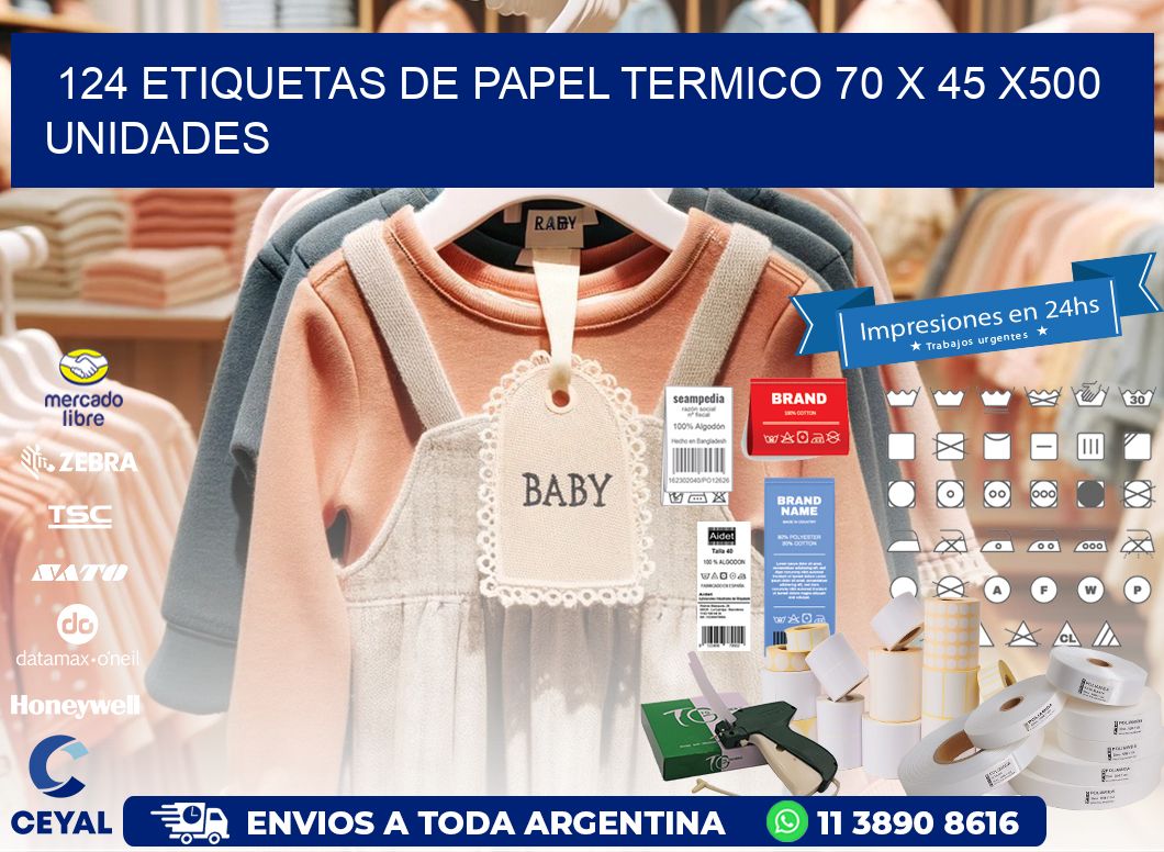 124 ETIQUETAS DE PAPEL TERMICO 70 x 45 x500 UNIDADES