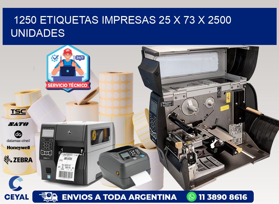 1250 ETIQUETAS IMPRESAS 25 x 73 X 2500 UNIDADES