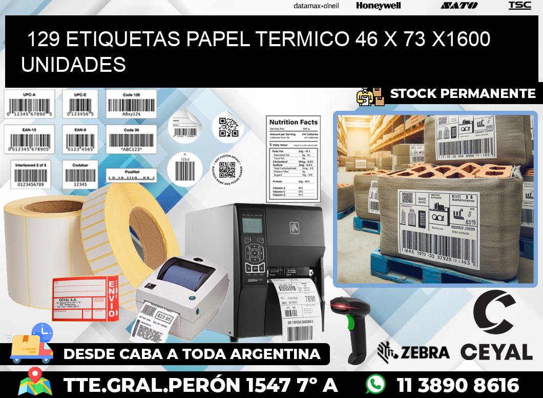 129 ETIQUETAS PAPEL TERMICO 46 x 73 X1600 UNIDADES